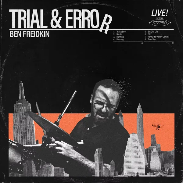Trial & Error (Live) by Ben Freidkin, mastered by Alon Benjamini